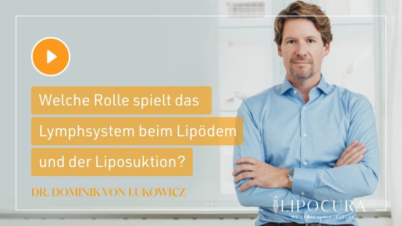 Video-Thumbnail Dr. von Lukowicz: Welche Rolle spielt das Lymphsystem beim Lipödem und der Liposuktion