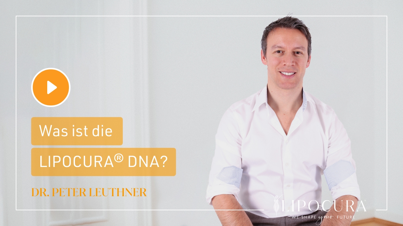 Video-Thumbnail Dr. Leuthner: Was ist die 
LIPOCURA® DNA
